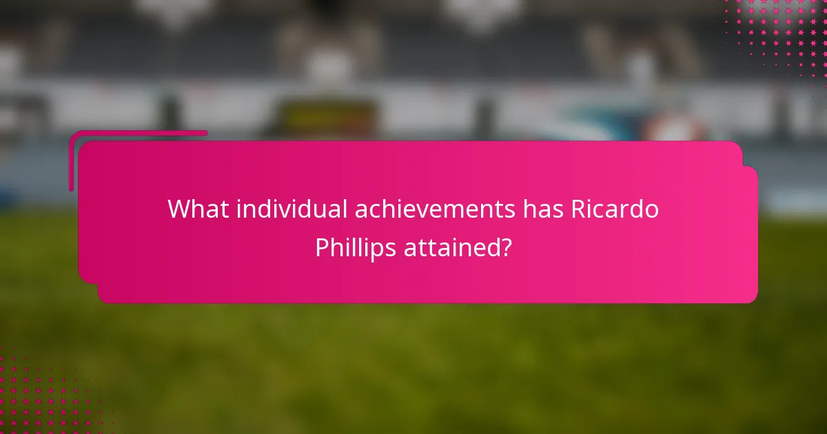 What individual achievements has Ricardo Phillips attained?