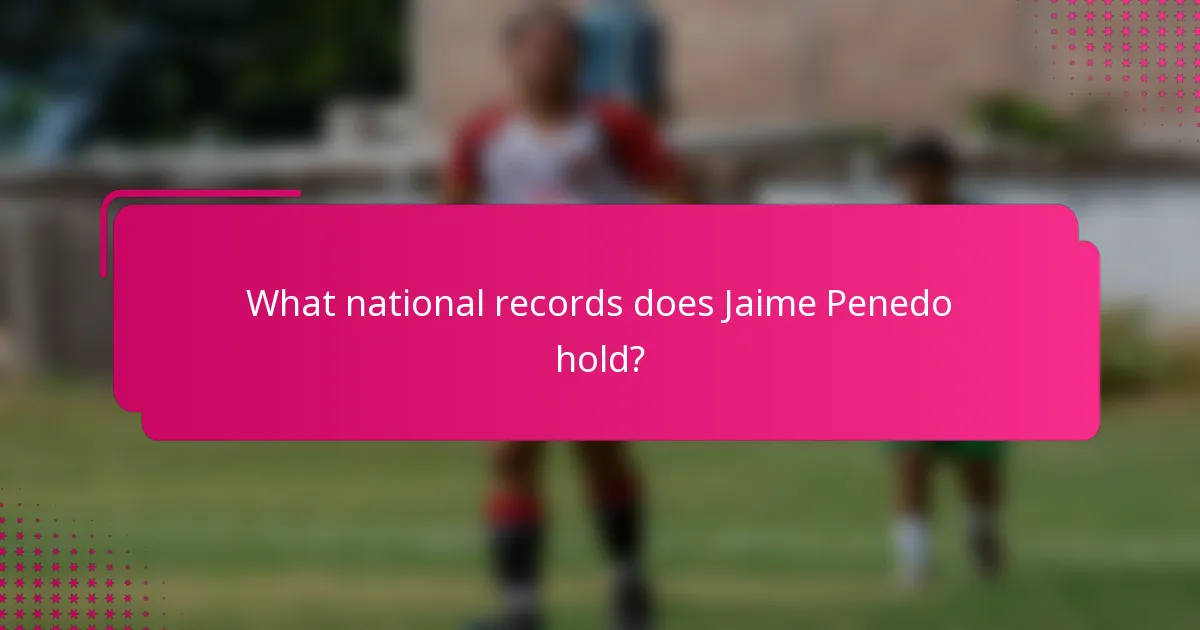 What national records does Jaime Penedo hold?